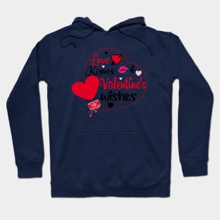 Love Kisses and Valentine's Wishes Hoodie